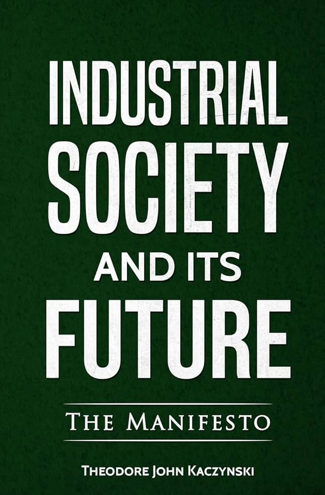 Industrial Society and Its Future – The Manifesto