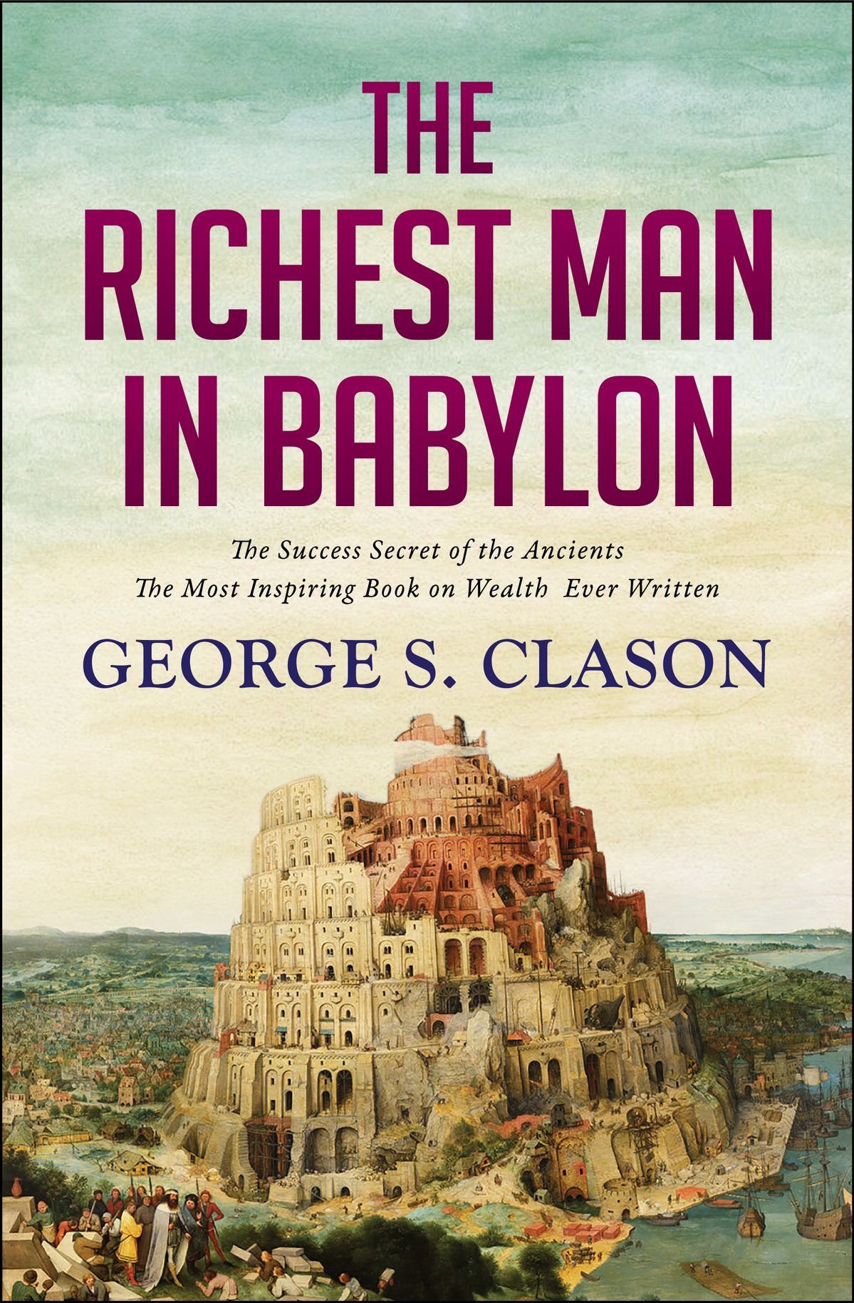 The Richest Man in Babylon – George S. Clason