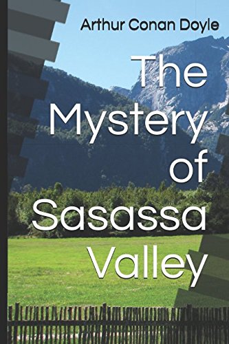 The Mystery of Sasassa Valley