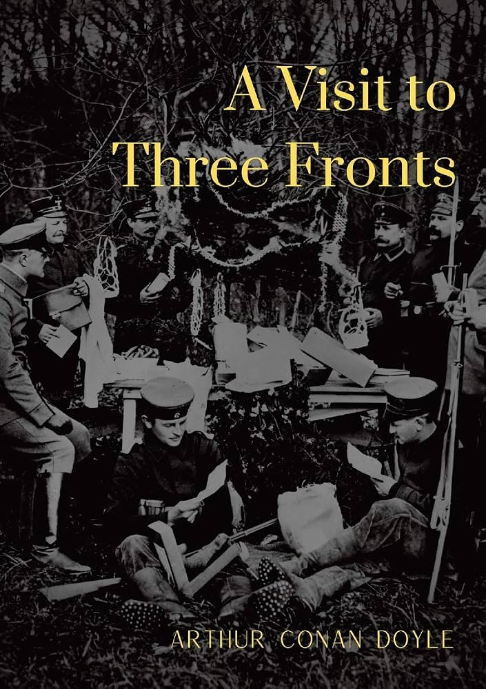 A Visit to Three Fronts